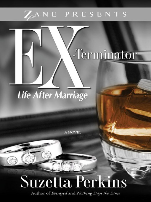 Title details for Ex-Terminator: Life After Marriage by Suzetta Perkins - Wait list